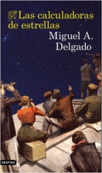 portada_las-calculadoras-de-estrellas_miguel-angel-delgado_201607051634